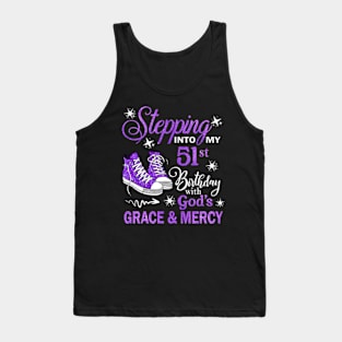 Stepping Into My 51st Birthday With God's Grace & Mercy Bday Tank Top